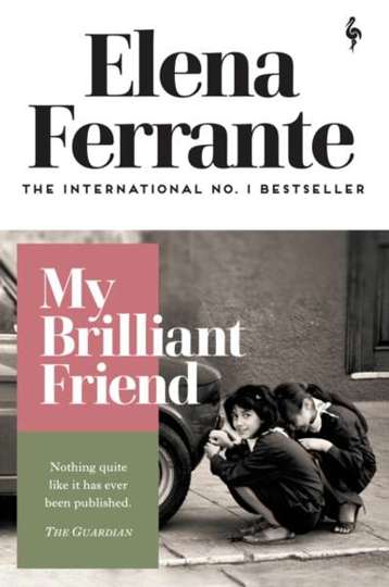 Elena Ferrente - My Brilliant Friend Series - 7 Must-Read Books for International Women's Day